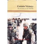 Certain Victory   The US Army in the Gulf War